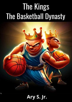 The Kings The Basketball Dynasty (eBook, ePUB) - S., Ary