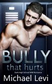 Bully that Hurts - Dark High School MM Romance (eBook, ePUB) Bully that Hurts - Dark High School MM Romance (eBook, ePUB)