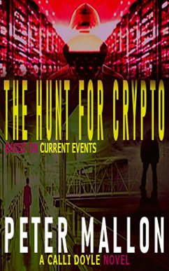 The Hunt for Crypto (Calli Doyle Series, #3) (eBook, ePUB) - Mallon, Peter