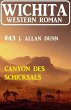 Canyon des Schicksals: Wichita Western... - Bild 1