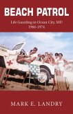 Beach Patrol Life Guarding in Ocean City, MD 1966-74 (eBook, ePUB)