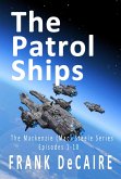 The Patrol Ships (The Mackenzie (Mac) Steele Series, #1) (eBook, ePUB)