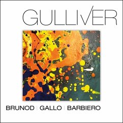 Gulliver - Brunod,Maurizio/Gallo,Danilo/Barbiero,Massi