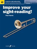 Improve your sight-reading! Trombone (Bass Clef) Grades 1-5 (eBook, ePUB)