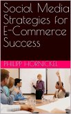 Social Media Strategies for E-Commerce Success (eBook, ePUB)