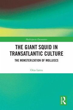 The Giant Squid in Transatlantic Culture (eBook, ePUB) - Latva, Otto