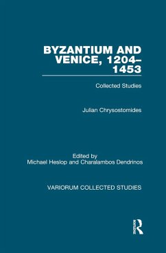 Byzantium and Venice, 1204-1453 (eBook, PDF) - Chrysostomides, Julian