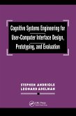 Cognitive Systems Engineering for User-computer Interface Design, Prototyping, and Evaluation (eBook, ePUB)