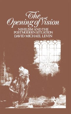 The Opening of Vision (eBook, ePUB) - Levin, David Michael