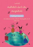 Musikalisch durch den Morgenkreis: Frühling & Sommer (eBook, PDF)