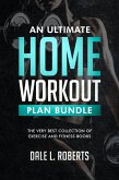An Ultimate Home Workout Plan Bundle (eBook, ePUB)