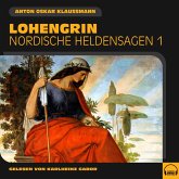 Lohengrin (Nordische Heldensagen, Folge 1) (MP3-Download) Lohengrin (Nordische Heldensagen, Folge 1) (MP3-Download)