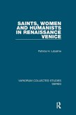 Saints, Women and Humanists in Renaissance Venice (eBook, ePUB)