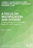 A Focus on Multiplication and Division (eBook, PDF)