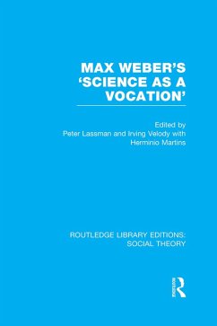 Max Weber's 'Science as a Vocation' (RLE Social Theory) (eBook, ePUB)