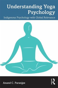 Understanding Yoga Psychology (eBook, ePUB) - Paranjpe, Anand C.