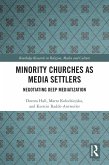 Minority Churches as Media Settlers (eBook, PDF)