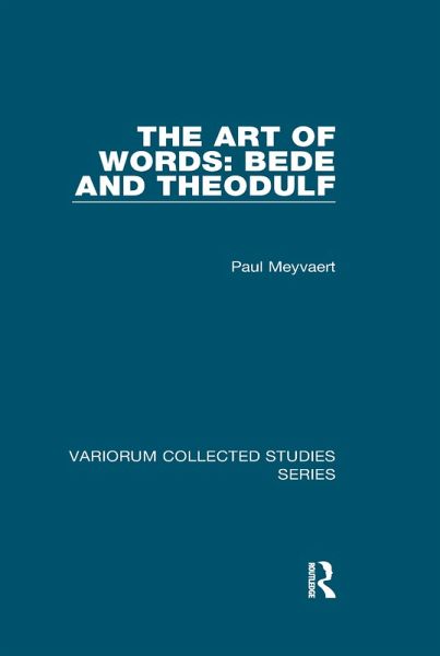 The Art of Words: Bede and Theodulf (eBook, ePUB) The Art of Words: Bede and Theodulf (eBook, ePUB)
