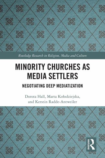 Minority Churches as Media Settlers (eBook, ePUB) Minority Churches as Media Settlers (eBook, ePUB)