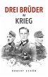 Drei Brüder im Krieg (eBook, ePUB) - Bild 1