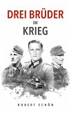 Drei Brüder im Krieg (eBook, ePUB)