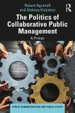The Politics of Collaborative Public Management (eBook, PDF)