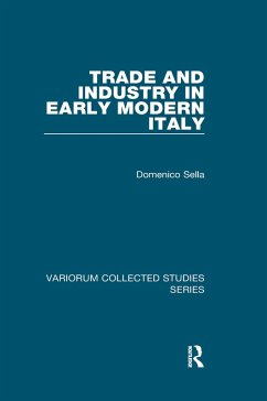 Trade and Industry in Early Modern Italy (eBook, ePUB) - Sella, Domenico