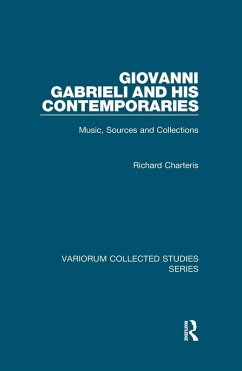 Giovanni Gabrieli and His Contemporaries (eBook, PDF) - Charteris, Richard