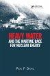 Heavy Water and the Wartime Race for... - Bild 1