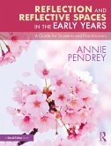 Reflection and Reflective Spaces in the Early Years (eBook, ePUB)