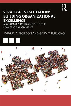 Strategic Negotiation: Building Organizational Excellence (eBook, PDF) - Gordon, Joshua; Furlong, Gary