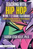 Teaching with Hip Hop in the 7-12 Grade Classroom (eBook, ePUB)