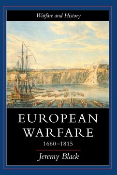 European Warfare, 1660-1815 (eBook, ePUB) - Black, Jeremy; Black, Jeremy