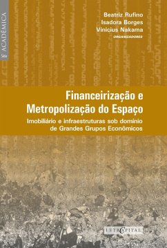 Financeirização e metropolização do espaço (eBook, PDF) - Ru¿no, Beatriz; Borges, Isadora; Nakama, Vinicius