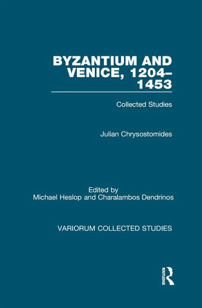 Byzantium and Venice, 1204-1453 (eBook, ePUB) Byzantium and Venice, 1204-1453 (eBook, ePUB)