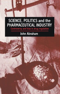 Cover Science, Politics And The Pharmaceutical Industry (eBook, ePUB)
