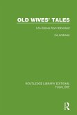 Old Wives' Tales (RLE Folklore) (eBook, ePUB)