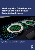Working with Offenders who View Online Child Sexual Exploitation Images (eBook, ePUB)