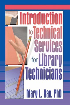 Introduction to Technical Services for Library Technicians (eBook, ePUB) - Carter, Ruth C; Kao, Mary L