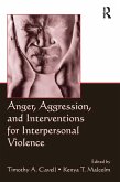 Anger, Aggression, and Interventions for Interpersonal Violence (eBook, ePUB)