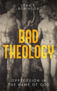 Bad Theology (eBook, ePUB) - Robinson, Leah