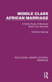 Middle Class African Marriage (eBook, PDF)