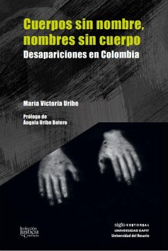 Cuerpos sin nombre, nombres sin cuerpo (eBook, ePUB) - Uribe, María Victoria