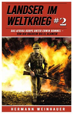 Landser im Weltkrieg 2 (eBook, ePUB) - Weinhauer, Hermann; Militär, Ek
