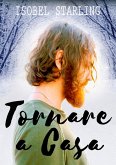 Tornare a Casa (eBook, ePUB) Tornare a Casa (eBook, ePUB)