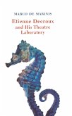 Etienne Decroux and his Theatre Laboratory (eBook, ePUB)