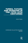Turks, Tatars and Russians in the 13th-16th Centuries (eBook, ePUB)