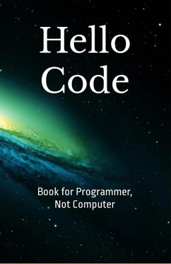 Cover Hello Code : Book for Programmer Not Computer (eBook, ePUB)