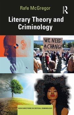 Literary Theory and Criminology (eBook, ePUB) - Mcgregor, Rafe
