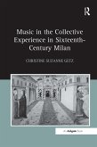 Music in the Collective Experience in Sixteenth-Century Milan (eBook, ePUB)
